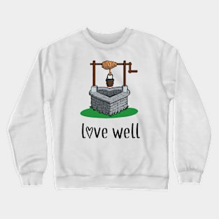 Love Well Crewneck Sweatshirt